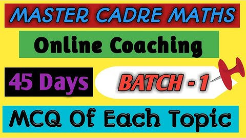 Master Cadre Maths online Coaching Batch-1