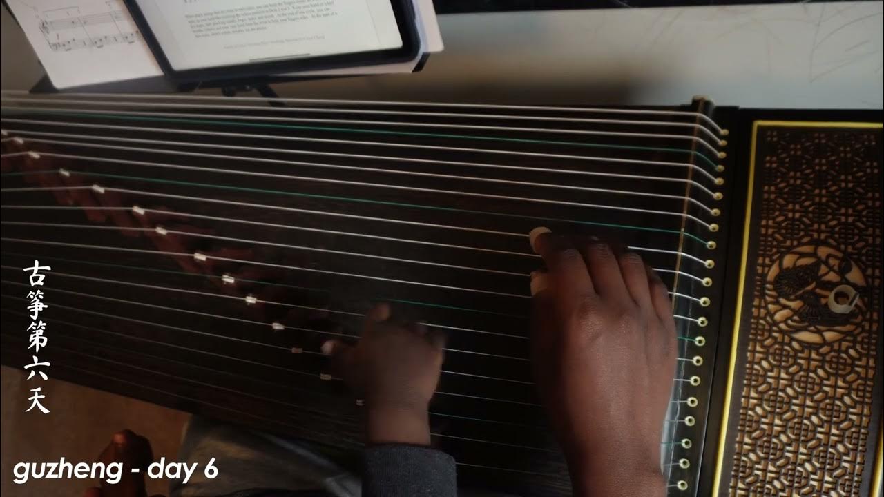 Day 6 30 Day Guzheng Beginner challenge YouTube