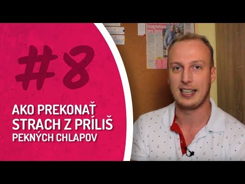 Video: Ako Prekonať Strach Z Chlapov