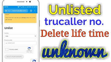 Unlisted  trucaller number for life time new trick