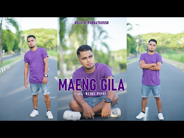 MAENG GILA - Kelvin Fordatkossu (Official Music Video) class=