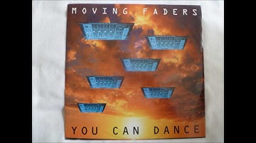 Moving Faders - You Can Dance