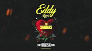 Eddy Lover - Tu Sabras | Audio Oficial