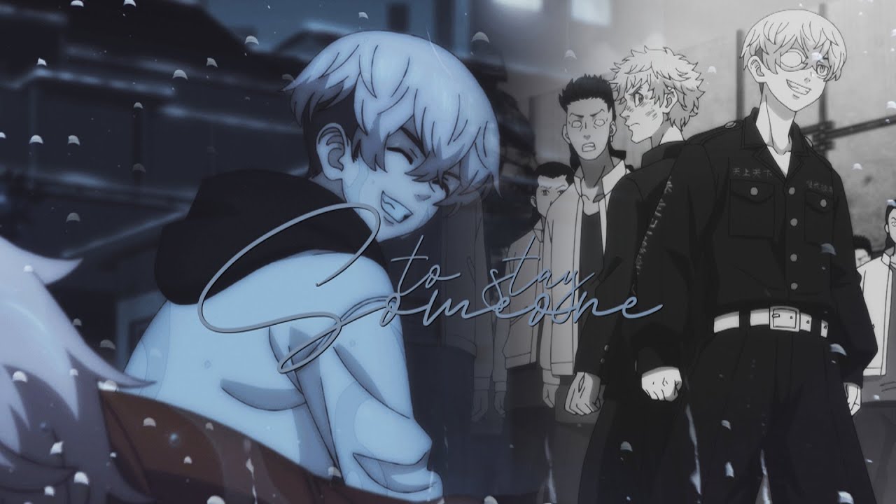 takemichi & chifuyu | someone to stay