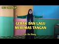 GERAK LAGU MEREMAS TANGAN - OM SINUNG