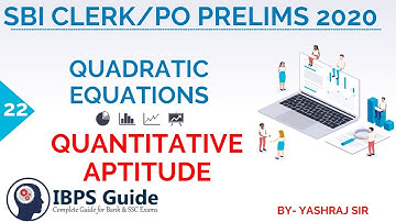 PRELIMS DAY 22 | QUADRATIC EQUATIONS | SBI CLERK / PO 2020/RBI Asst. | By Yashraj Sir