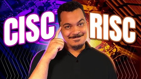 Entenda de uma vez o que significa CISC, RISC e SOC!