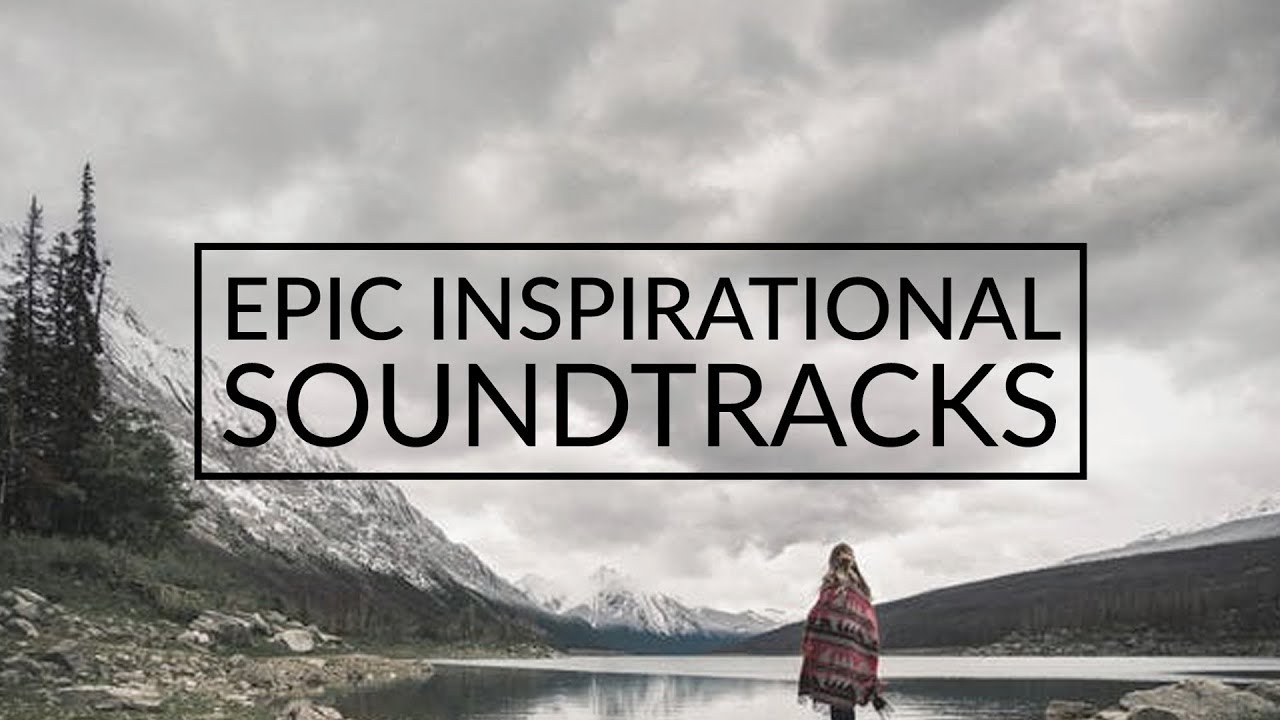 Epic Inspirational Soundtracks Full Album (45 Minutes) Cinematic