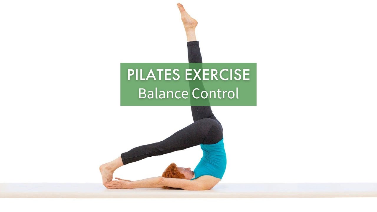 Pilates Exercise: Balance Control | Pilates Anytime - YouTube