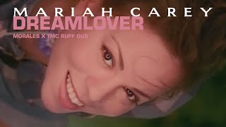 Mariah Carey - Dreamlover (Morales X TMC Ruff Dub)