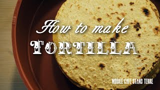 トルティーヤの作り方 How to make tortilla. #190