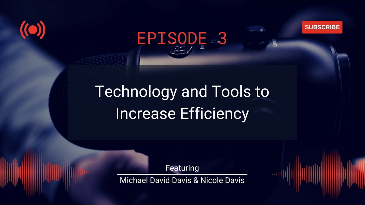 Using Technology and Tools to Increase Efficiency