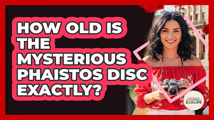 How Old Is The Mysterious Phaistos Disc Exactly?