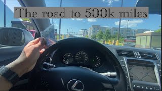 The road to 500k miles on the 09 Lexus GS350