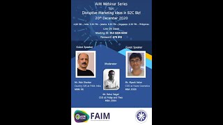 AIM AAI Webinar | Disruptive Marketing Ideas in B2C - Mr. Alok Shankar & Mr. Alpesh Ashar.