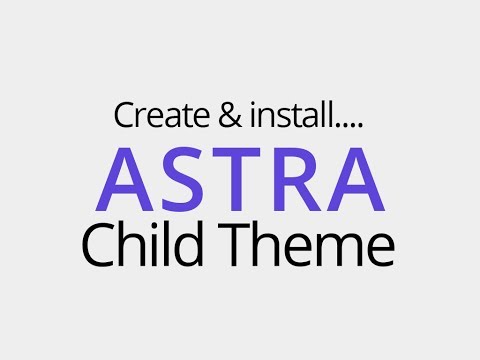 Create & install child theme for Astra WordPress theme