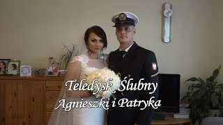 Teledysk Ślubny Agnieszki i Patryka