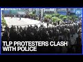 TLP Protest March in Lahore Turns Violent 🚓