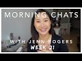 Morning Chats with Jenn | WEEK 21 (Gressa update, apartment hunting, my upload schedule)