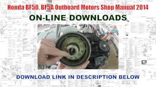Honda BF50, BF5A Outboard Motors Shop Manual 2014