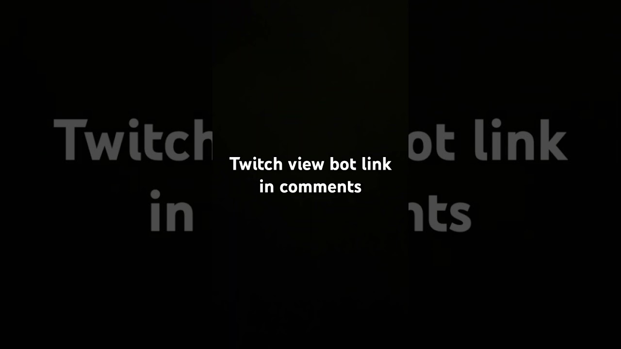 Twitch view bot|no downloads