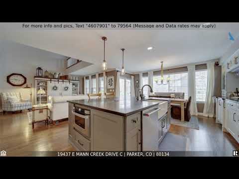 19437 E Mann Creek Drive C, Parker, CO home video tour