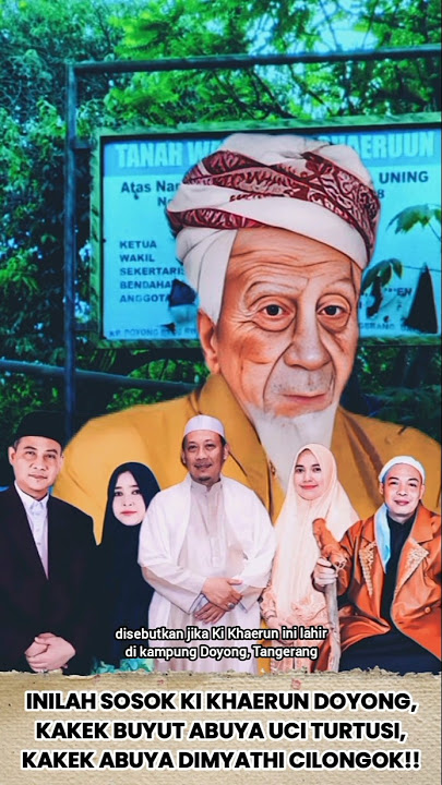 INILAH SOSOK KI KHAERUN KAKEK BUYUT ABUYA UCI TURTUSI CILONGOK! #abuyauci #banten #waliallah #shorts