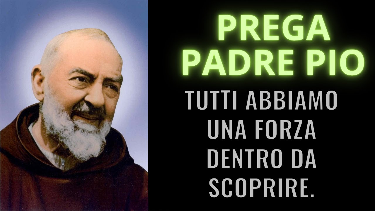 PADRE PIO: LA FORZA NASCOSTA DENTRO DI NOI - YouTube