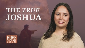 Lesson 10: THE TRUE JOSHUA