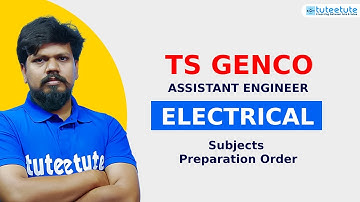 TS Genco AE | Electrical | Subjects Preparation Order | tuteetute #genco #tsgenco