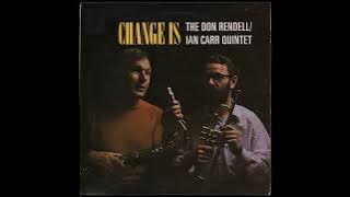 The Don R̲e̲n̲d̲e̲l̲l / Ian C̲a̲r̲r̲ Q̲u̲i̲n̲t̲e̲t̲ – ̲C̲h̲a̲n̲g̲e I̲s̲ ̲(1̲9̲6̲9̲)̲