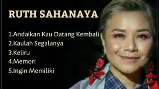 5 Lagu Ruth Sahanaya Terbaik