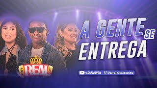 FORRÓ REAL - A GENTE SE ENTREGA 2023