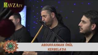 Önül Abdurrahman Önül Kerbelada Canlı Performans