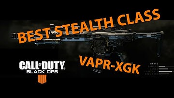BEST STEALTH CLASS IN BO4 - VAPR-XGK IS A GOD GUN WITH THIS CLASS!