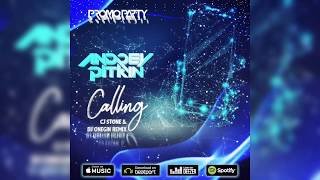 Andrey Pitkin - Calling (CJ Stone &amp; DJ Onegin Remix) [PROMOPARTY Label]