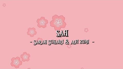 DJ Sah - Sarah Suhairi & Alfi Zumi (remix version)