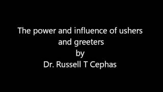 The power and influence of ushers and greeters