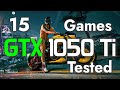 15 games tested on gtx 1050 ti  i7 3770 2024