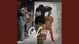 Go Crazy (feat. Mook TBG) - Speaker Knockerz