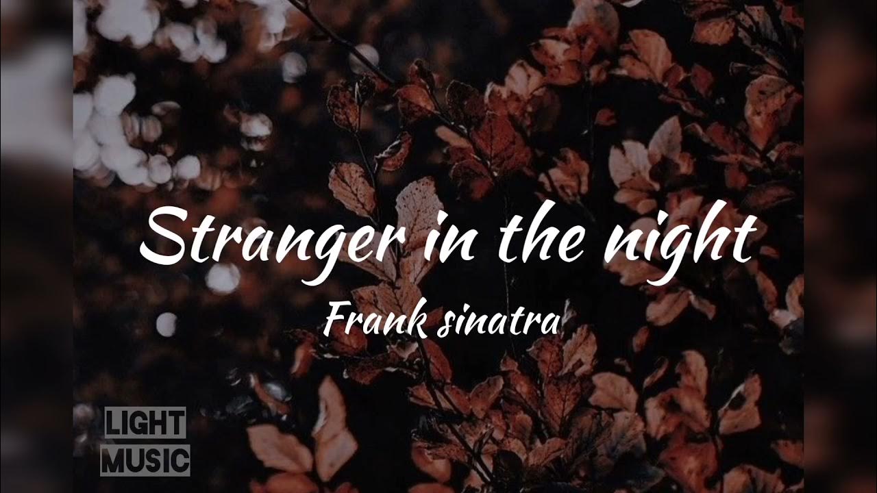 Strangers In The Night - song and lyrics by Frank Sinatra