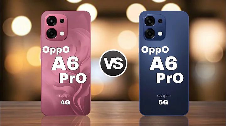 Oppo A6 Pro 4G vs Oppo A6 Pro 5G – Which One Should You Pick?