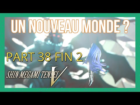 Shin Megami Tensei V : 2e FIN Je vais recréer le Monde