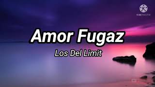 los del limit amor fugaz (letra)