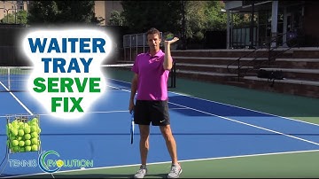 How To FIX SERVE The “Waiter’s Tray” Serve Problem NOW (Simple Serve Drills) Part I