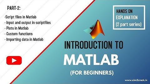 [Part-2] MATLAB: Script files, Plots, custom functions and importing data | ML#2 | Aim2crack