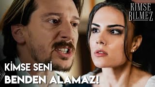 Kimse Benim Sevgilimi Benden Saklayamaz - Kimse Bilmez 1. Bölüm