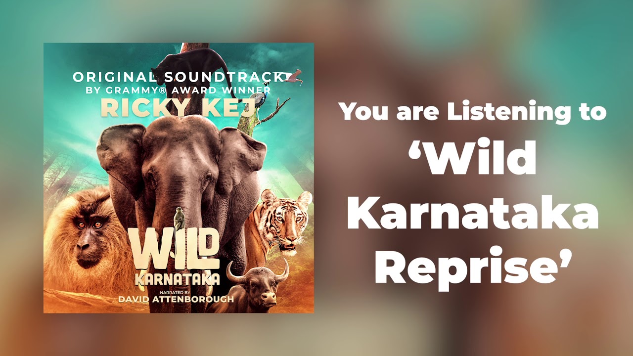 11 Wild Karnataka   Wild Karnataka Reprise   Original Soundtrack by Ricky Kej
