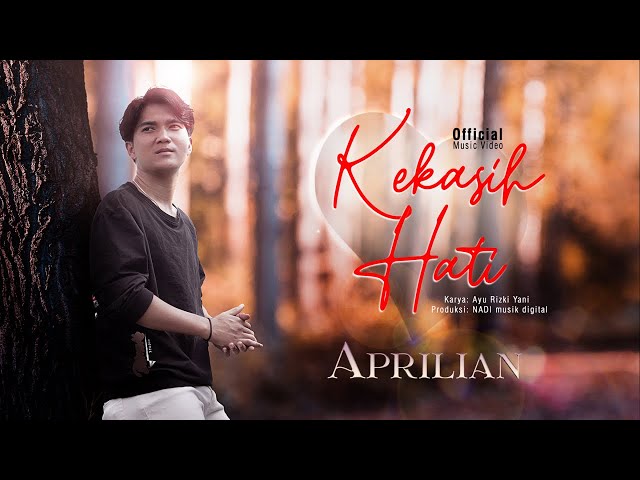 Aprilian - Kekasih Hati (Official Music Video) class=