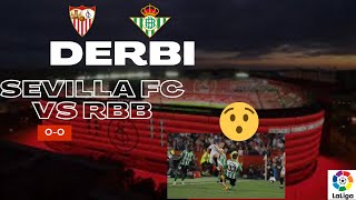 SEVILLA FC VS REAL BETIS || DERBI SEVILLANO : Análisis, acciones y más